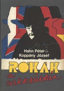 HAHN PÉTER, KOPPÁNY JÓZSEF - Rókák a sakktáblán [antikvár]