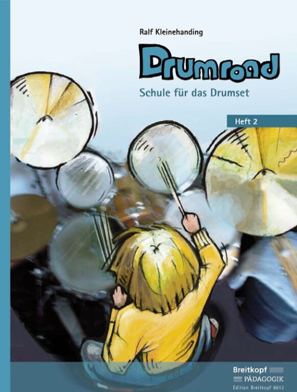 KLEINEHANDING, RALF - DRUMROAD, SCHULE FÜR DAS DRUMSET HEFT 2