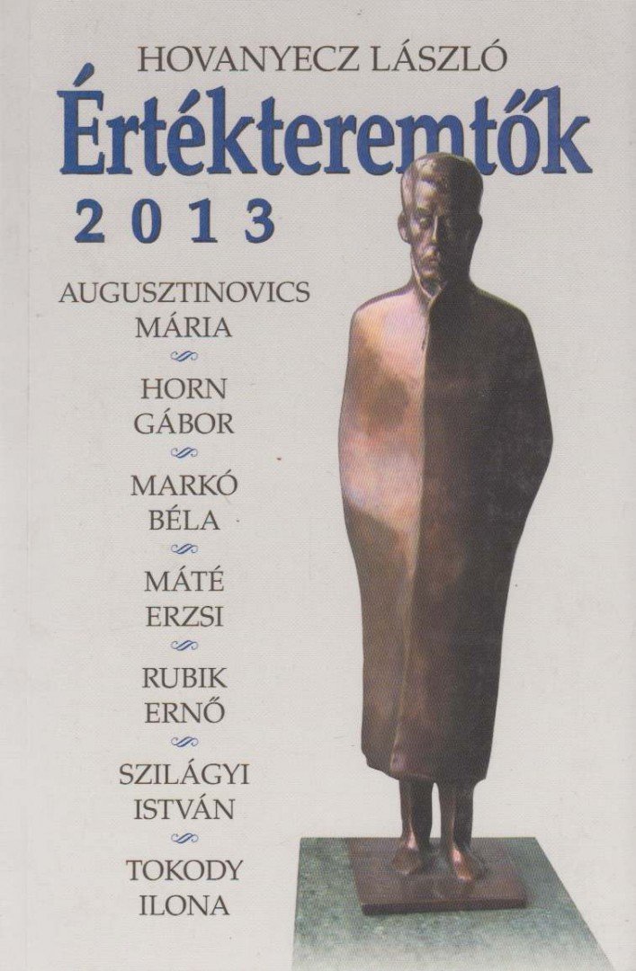 Hovanyecz László - Értékteremtők 2013 [antikvár]