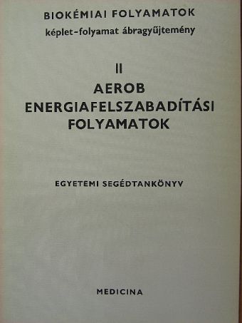 Csuzi Sándor - Aerob energiafelszabadítási folyamatok [antikvár]