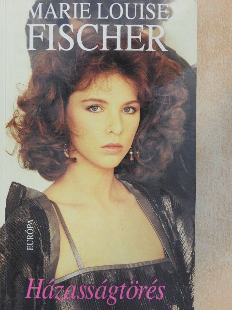 Marie Louise Fischer - Házasságtörés [antikvár]