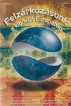 Nagy Gábor Miklós - Felzárkózásunk a kibővült Európában [antikvár]