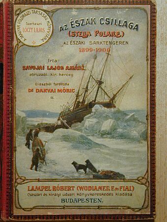 Savojai Lajos Amádé - Az «Észak Csillaga» («Stella Polare») az Északi Sarktengeren 1899-1900 II. (töredék) [antikvár]