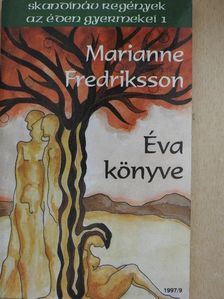 Marianne Fredriksson - Éva könyve [antikvár]