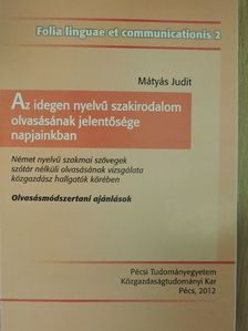 Mátyás Judit - Az idegen nyelvű szakirodalom olvasásának jelentősége napjainkban [antikvár]