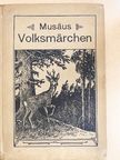 J. K. A. Musäus - Volksmärchen (gótbetűs) [antikvár]