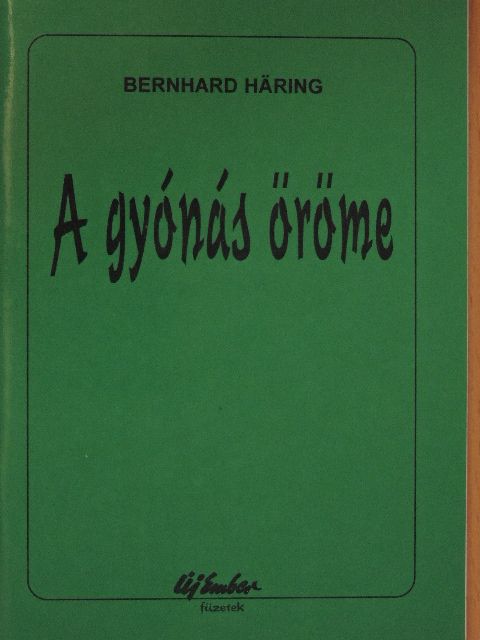 Bernhard Häring - A gyónás öröme [antikvár]