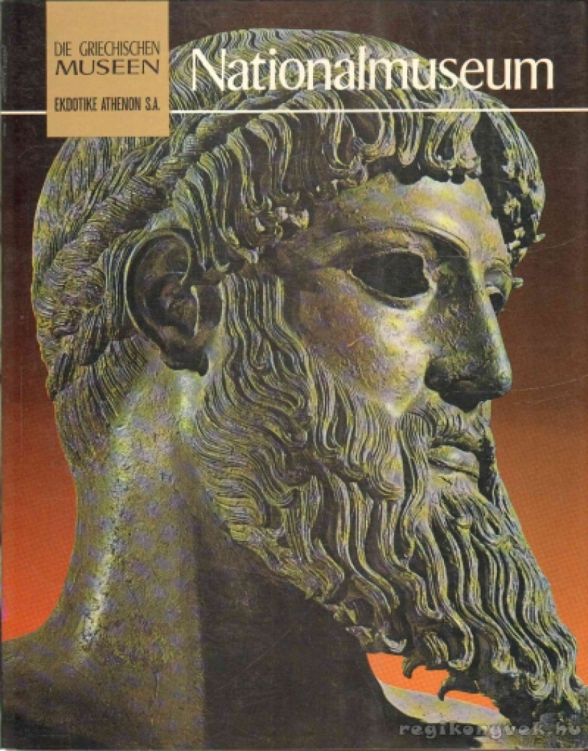 Manolis Andronicos - Die griechischen Museen - Nationalmuseum [antikvár]