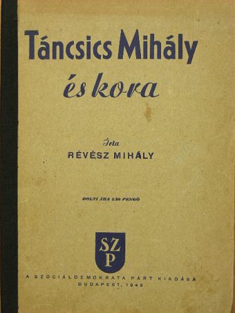 Révész Mihály - Táncsics Mihály és kora [antikvár]