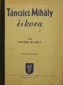 Révész Mihály - Táncsics Mihály és kora [antikvár]