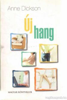 Anne Dickson - Új hang [antikvár]