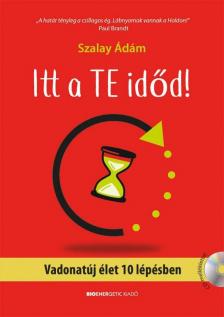 Szalay Ádám - Itt a TE időd! [antikvár]