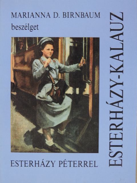 Marianna D. Birnbaum - Esterházy-kalauz [antikvár]