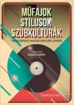IGNÁCZ ÁDÁM - Műfajok, stílusok, szubkultúrák [antikvár]