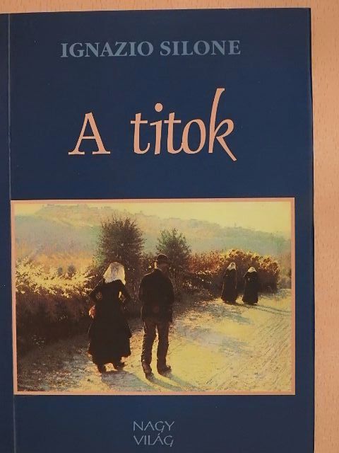 Ignazio Silone - A titok [antikvár]