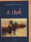 Ignazio Silone - A titok [antikvár]