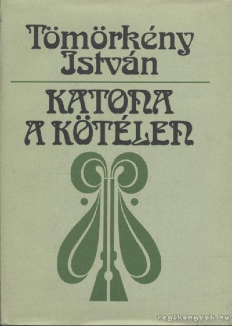 TÖMÖRKÉNY ISTVÁN - Katona a kötélen [antikvár]