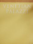 Attilia Dorigato - Venetian Palazzi [antikvár]