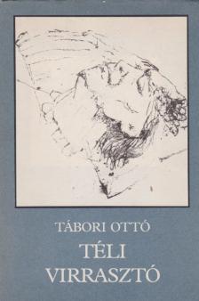 Tábori Ottó - Téli virrasztó [antikvár]
