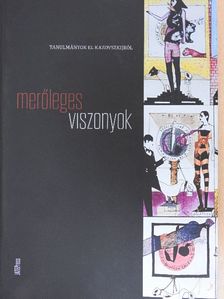 Bencsik Orsolya - Merőleges viszonyok [antikvár]