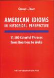 Nagy György - American Idioms in Historical Perspective