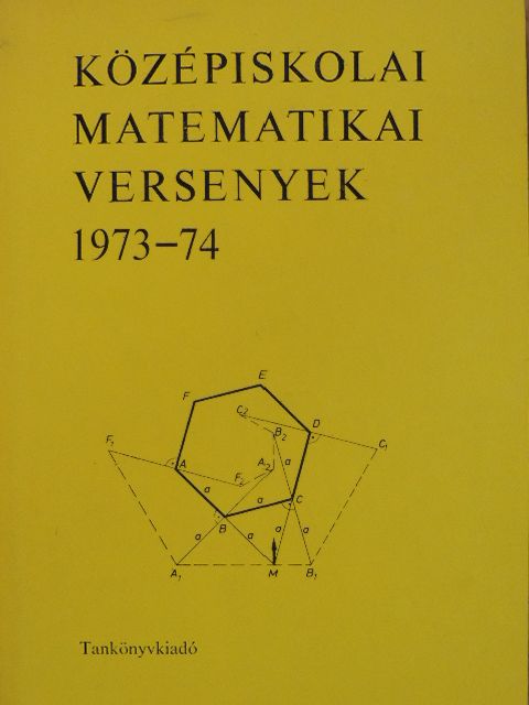 Baróti György - Középiskolai matematikai versenyek 1973-74 [antikvár]