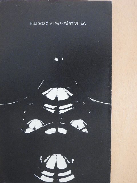 Bujdosó Alpár - Zárt világ [antikvár]