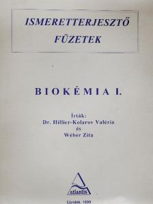 Dr. Hillier-Kolarov Valéria - Biokémia I. [antikvár]