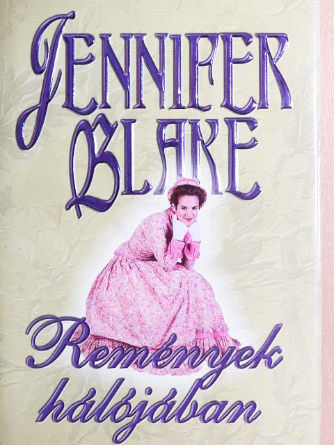 Jennifer Blake - Remények hálójában [antikvár]