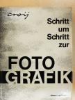 Otto Croy - Foto-Grafik [antikvár]