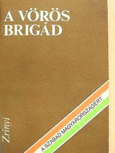 Menyhárt László - A vörös Brigád [antikvár]