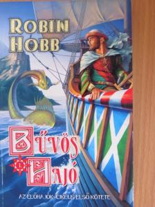 Robin Hobb - Bűvös hajó [antikvár]