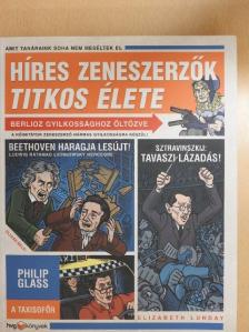Elizabeth Lunday - Híres zeneszerzők titkos élete [antikvár]
