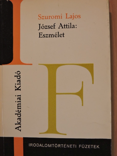 Szuromi Lajos - József Attila: Eszmélet [antikvár]