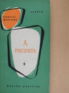 Francisc Munteanu - A pacsirta [antikvár]