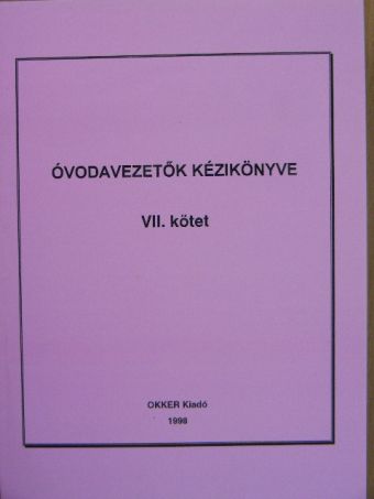 Bukucs Károlyné - Óvodavezetők kézikönyve VII. [antikvár]