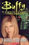 Ashley Gable - Thomas A. Swyden - Buffy the Vampire Slayer: I Robot, You Jane / Level 3