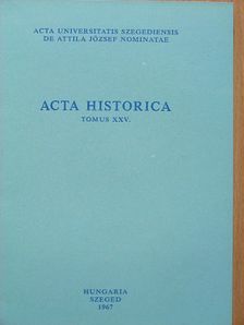 Acta Historica Tomus XXV. [antikvár]