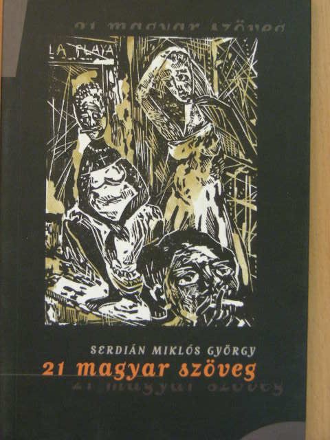 Serdián Miklós György - 21 magyar szöveg [antikvár]