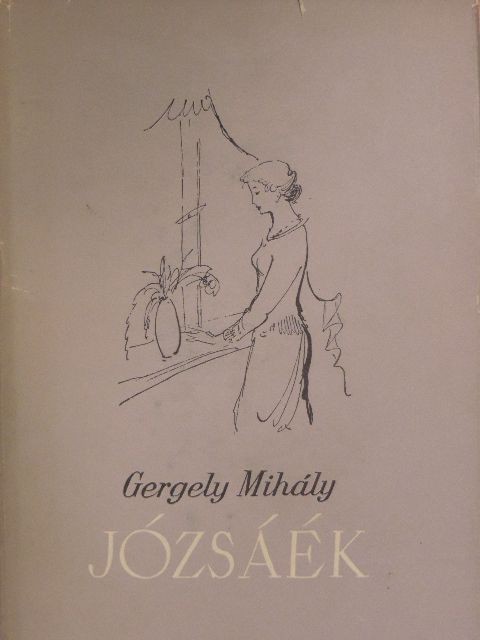 Gergely Mihály - Józsáék [antikvár]