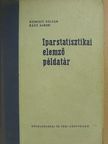 Komjáti Zoltán - Iparstatisztikai elemző példatár [antikvár]