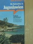 Evelyne Kolnberger - Die Badeplätze in Jugoslawien [antikvár]