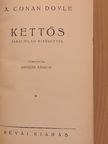 A. Conan Doyle - Kettős/Egy szegény ifjú története [antikvár]