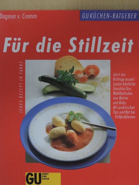 Dagmar v. Cramm - Für die Stillzeit [antikvár]