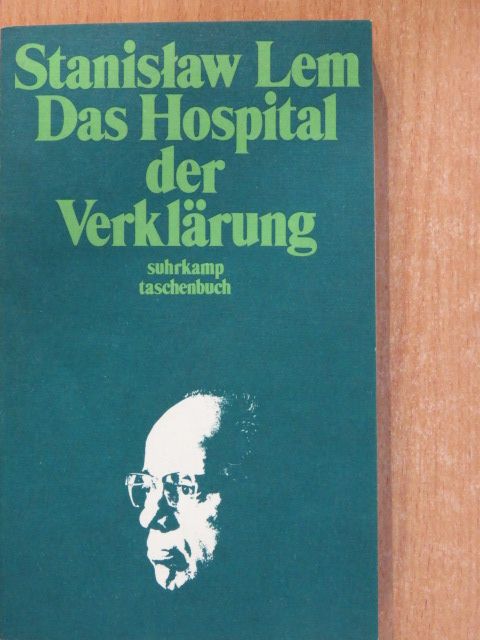 Stanislaw Lem - Das Hospital der Verklärung [antikvár]