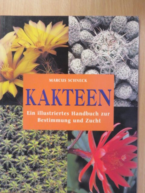 Marcus Schneck - Kakteen [antikvár]