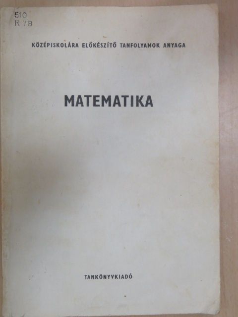 Rohovszky Rudolf - Matematika [antikvár]