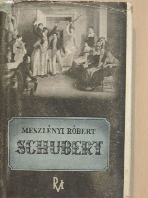 Meszlényi Róbert - Schubert [antikvár]