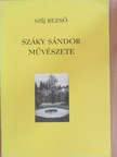 Szíj Rezső - Száky Sándor művészete [antikvár]