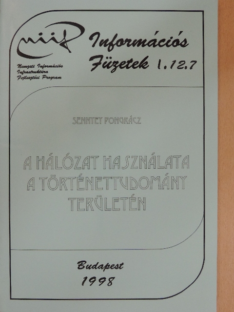 Sennyey Pongrácz - A hálózat használata a történettudomány területén [antikvár]